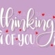 Thinking Of You Sticker +$3.95